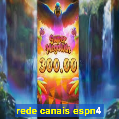 rede canais espn4